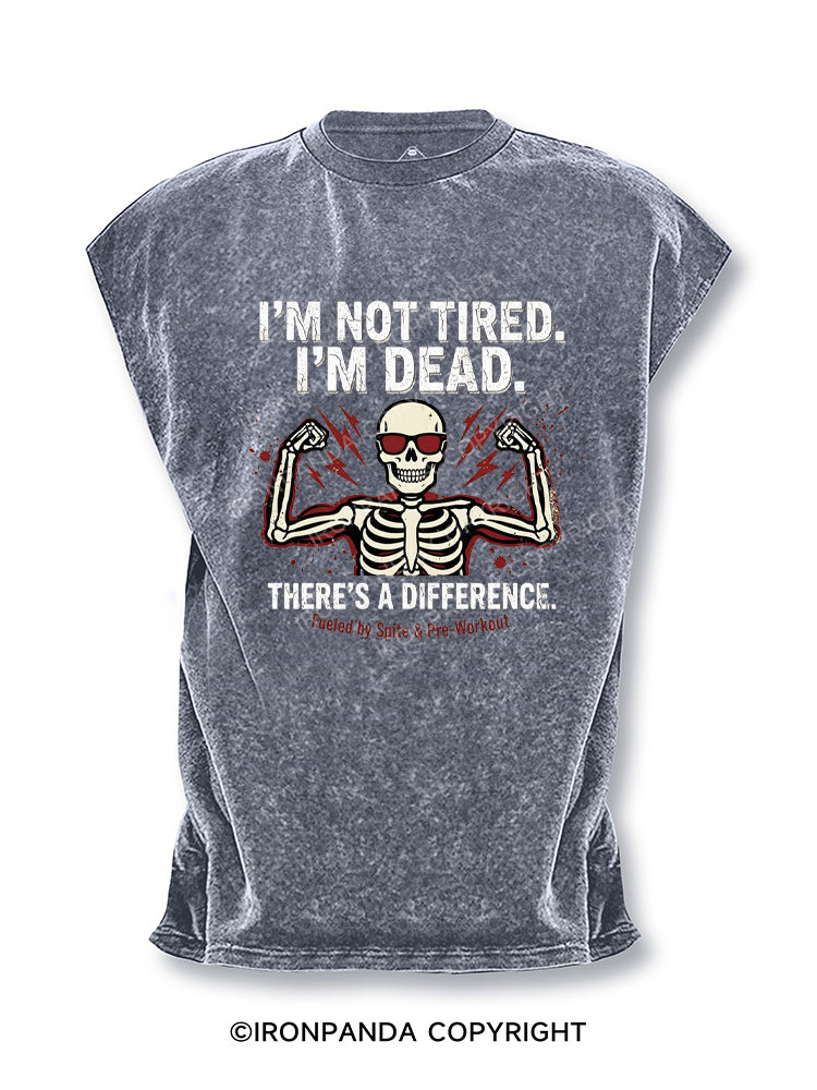 I'm Not Tired I'm Dead Funny Skeleton Cut Off Tank