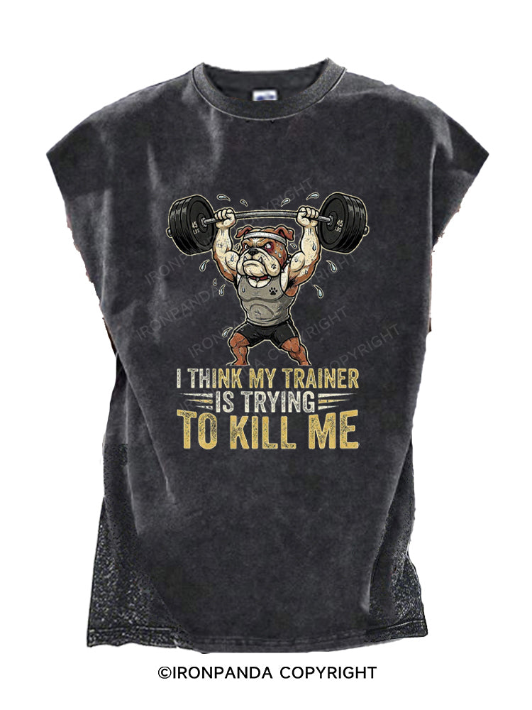 I THINK MY TRAINER IS TRYING TO KILL ME HUMOR Cut Off Tank