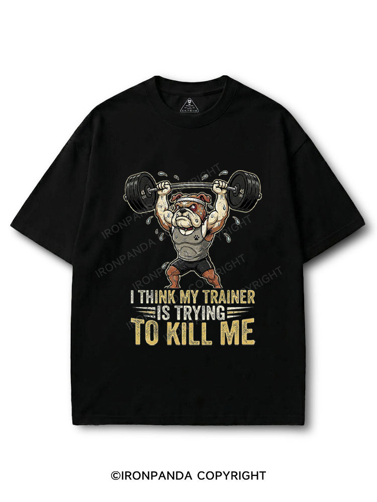 I THINK MY TRAINER IS TRYING TO KILL ME HUMOR COTTON PUMP COVER