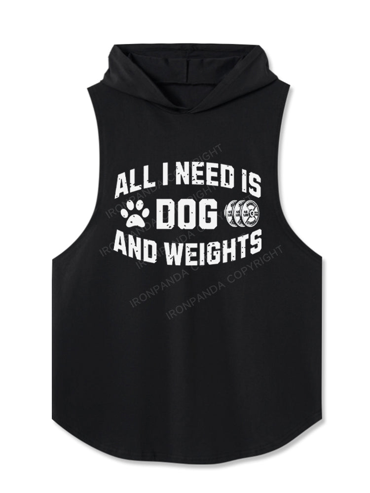 All I Need Is My Dog And My Weights Hooded Tank