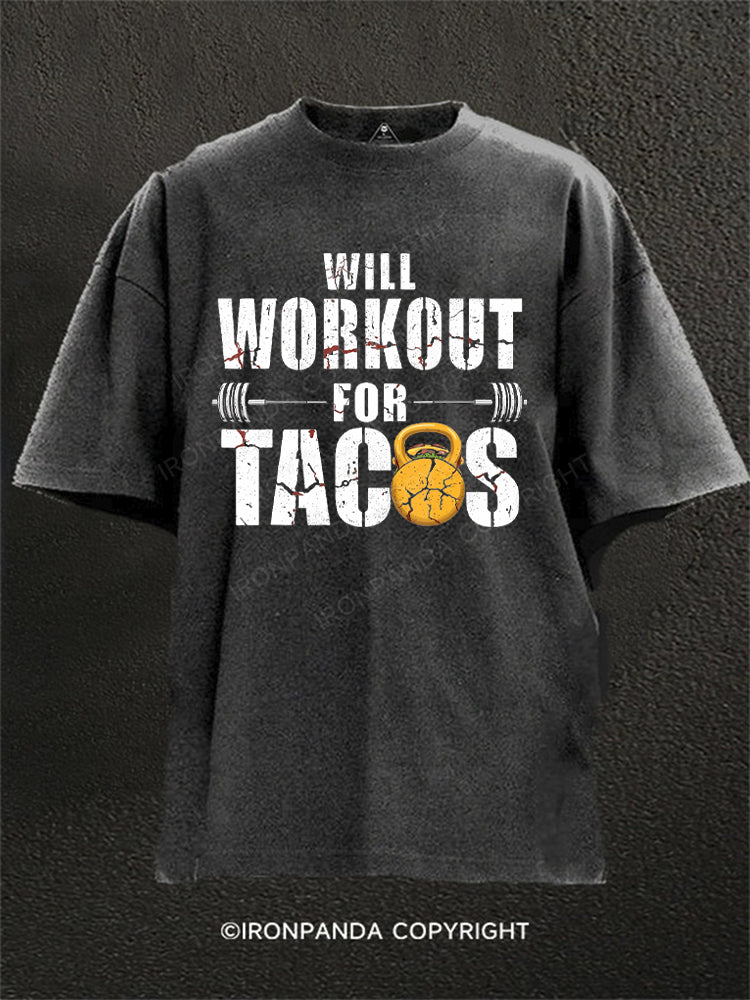 Will Workout For Tacos Washed Gym Shirt