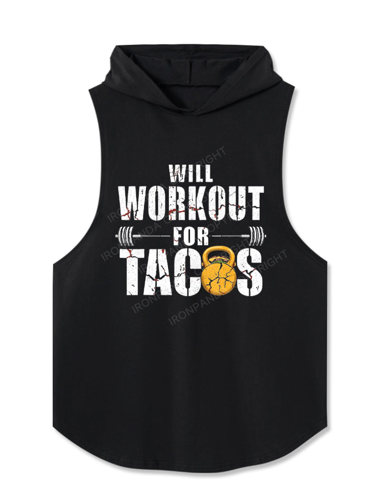 Will Workout For Tacos Hooded Tank