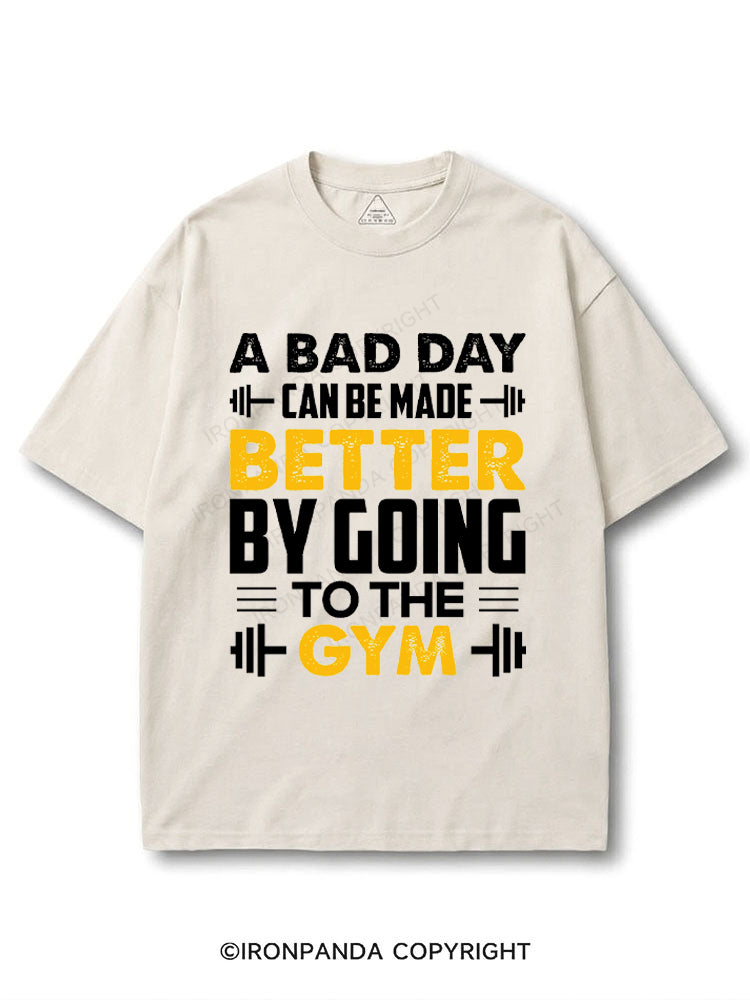 A bad day can be made better by going to the gym COTTON PUMP COVER
