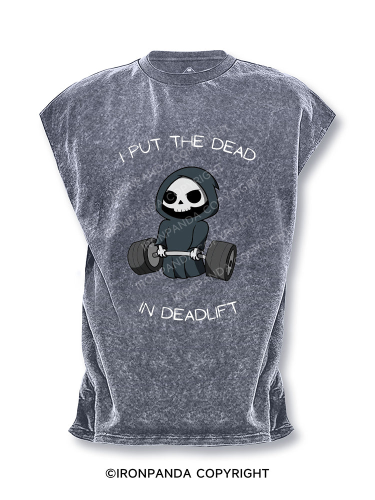 I put the dead in deadlift Cut Off Tank