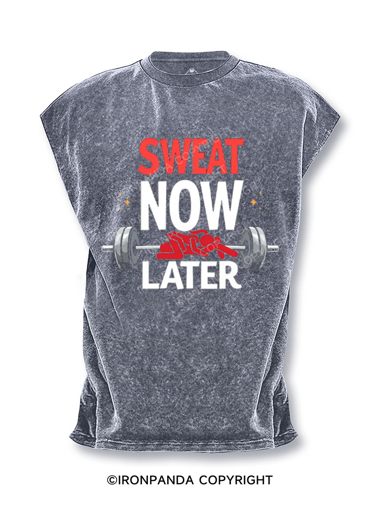 SWEAT NOW LATER Cut Off Tank