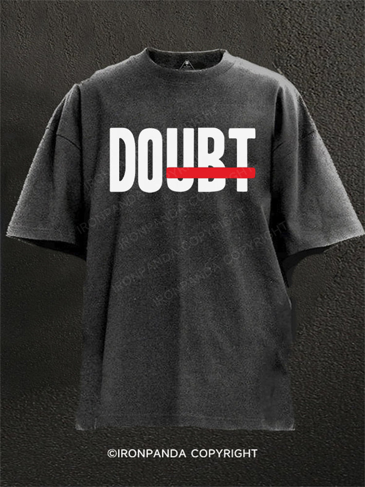 Do Doubt Washed Gym Shirt