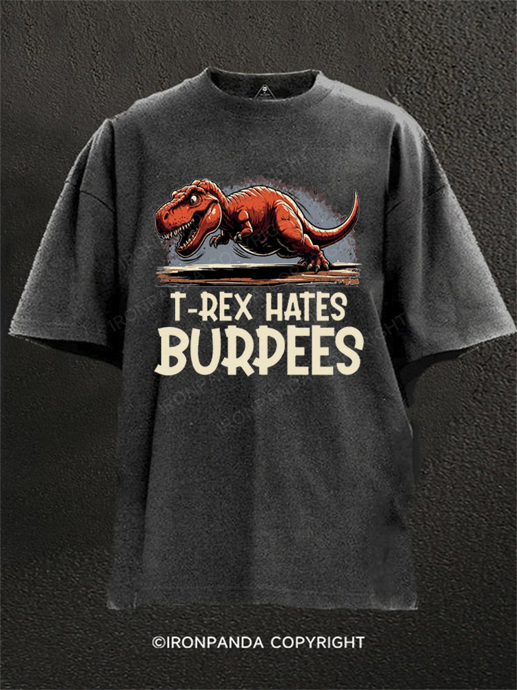 T Rex Hates Burpees Washed Gym Shirt