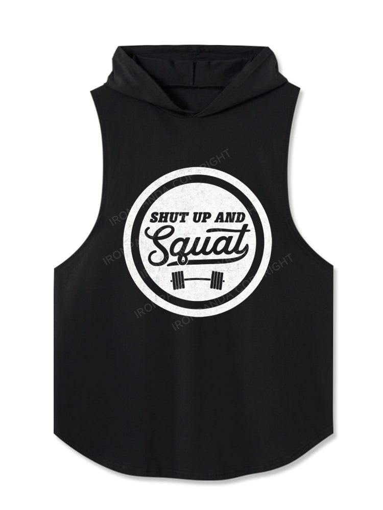 Shut Up And Squat Training Motivation Hooded Tank