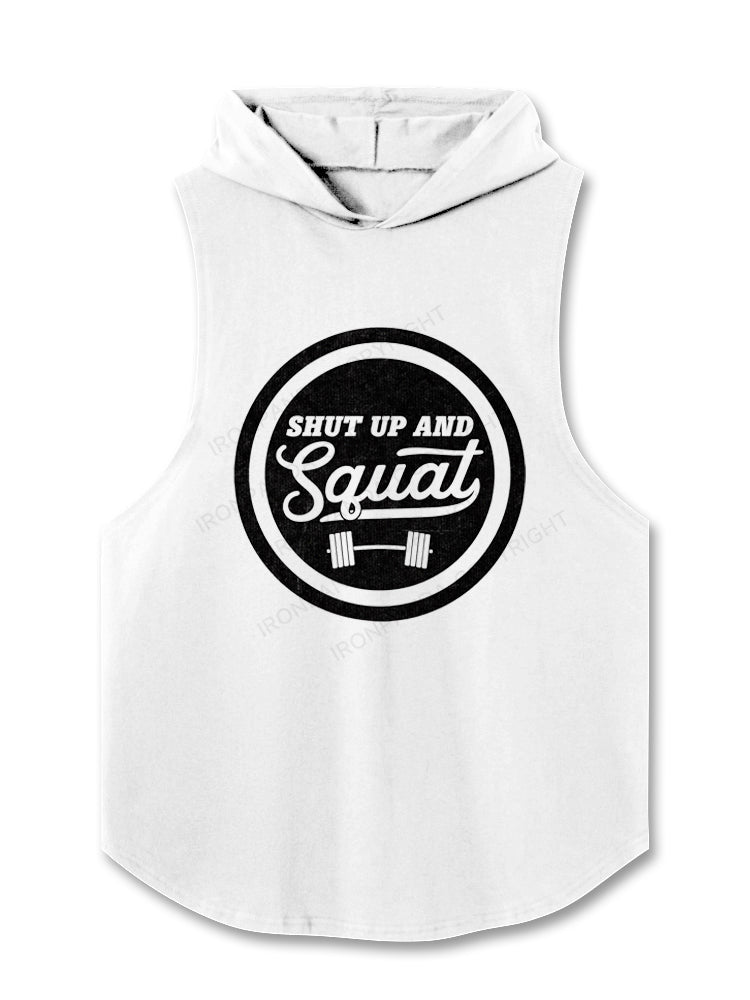 Shut Up And Squat Training Motivation Hooded Tank