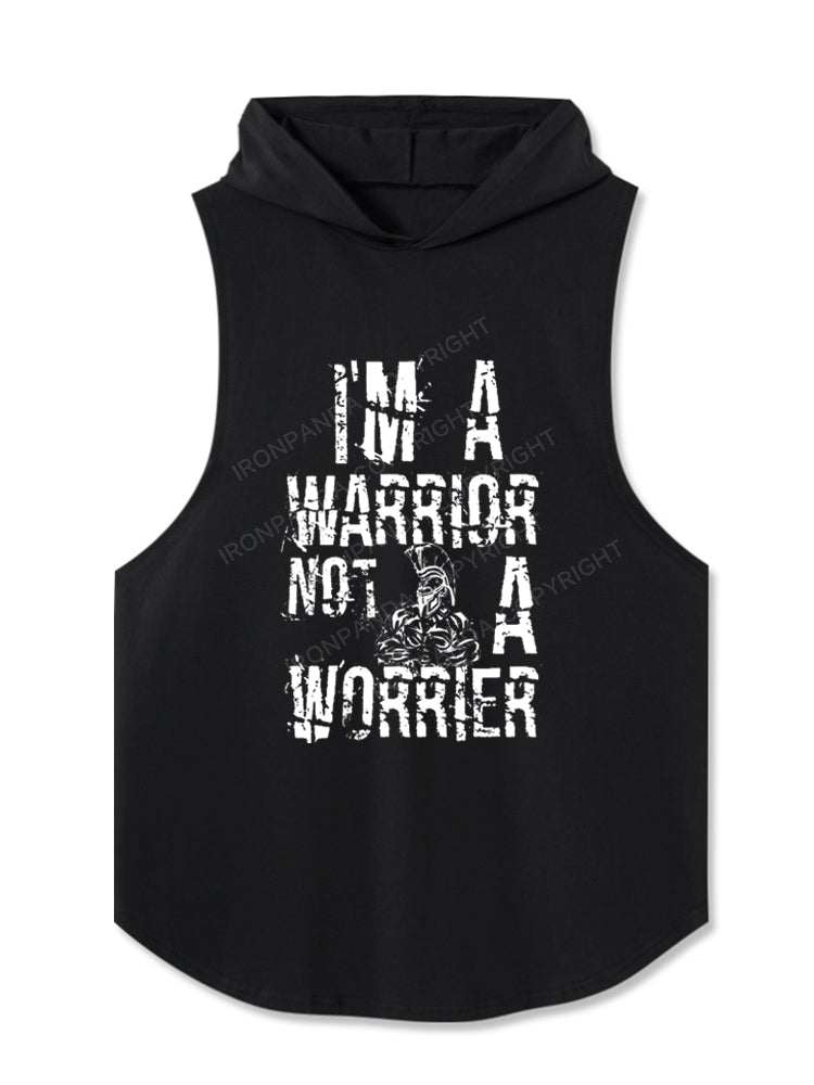 I'M A WARRIOR NOT A WORRIER Hooded Tank
