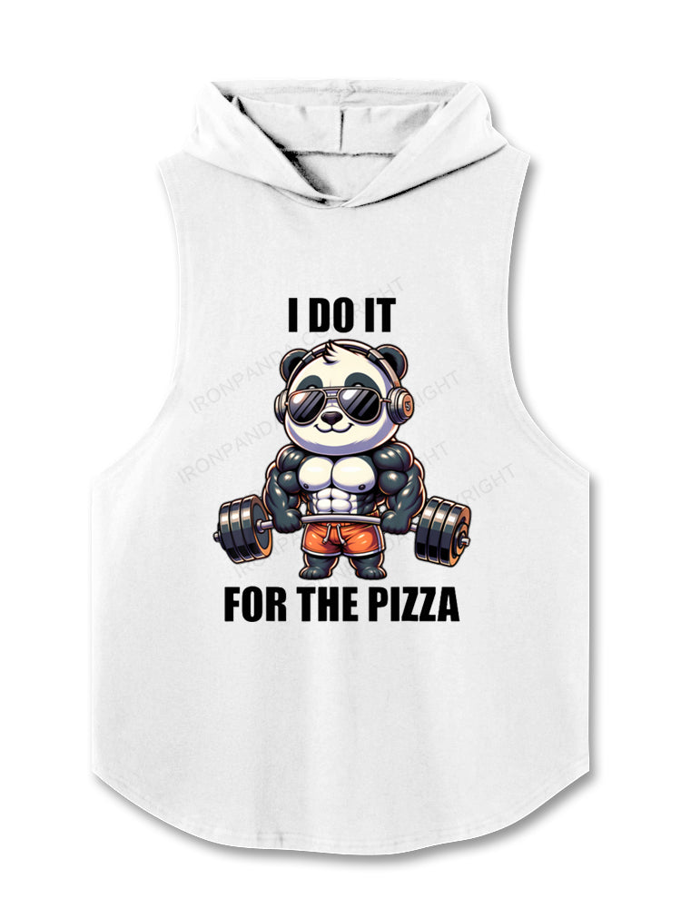 I DO IT FOR THE PIZZA PANDA Hooded Tank
