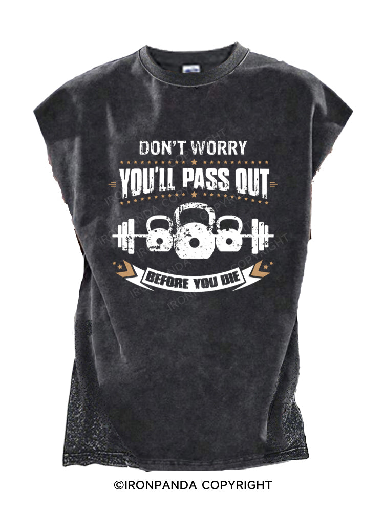Dont Worry You'll Pass Out Before You Die Kettlebell Cut Off Tank