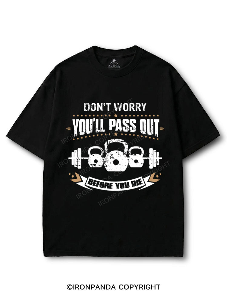 Dont Worry You'll Pass Out Before You Die Kettlebell COTTON PUMP COVER