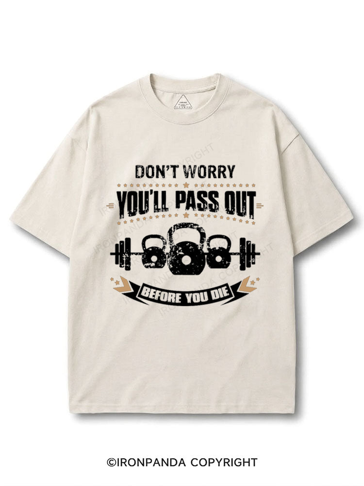 Dont Worry You'll Pass Out Before You Die Kettlebell COTTON PUMP COVER