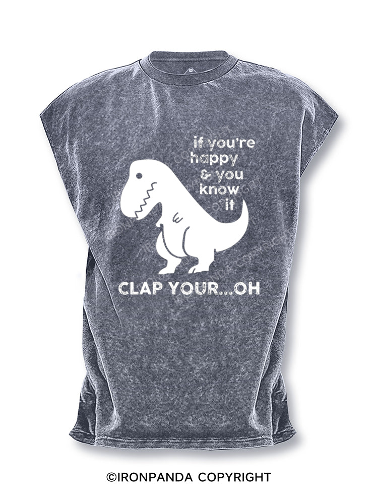 If You're Happy & You Know If Clap Your Oh Cut Off Tank
