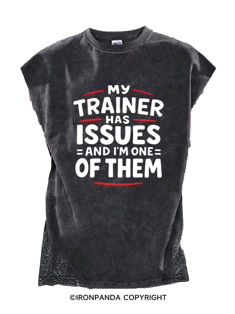 My Trainer Has Issues And I'm One Of Them Cut Off Tank