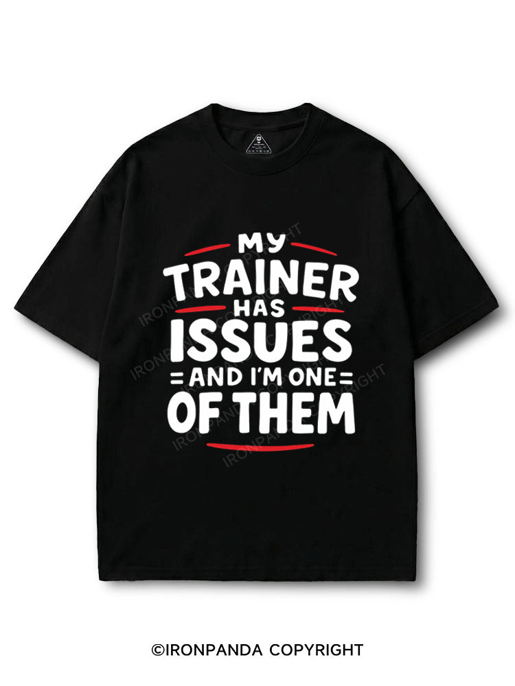 My Trainer Has Issues And I'm One Of Them COTTON PUMP COVER