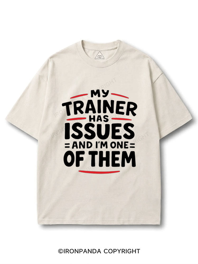 My Trainer Has Issues And I'm One Of Them COTTON PUMP COVER
