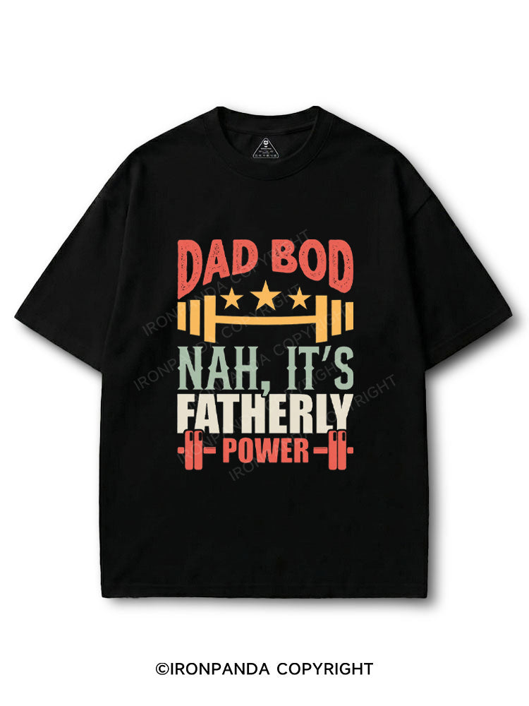 DAD BOD NAH, IT'S FATHERLY POWER COTTON PUMP COVER