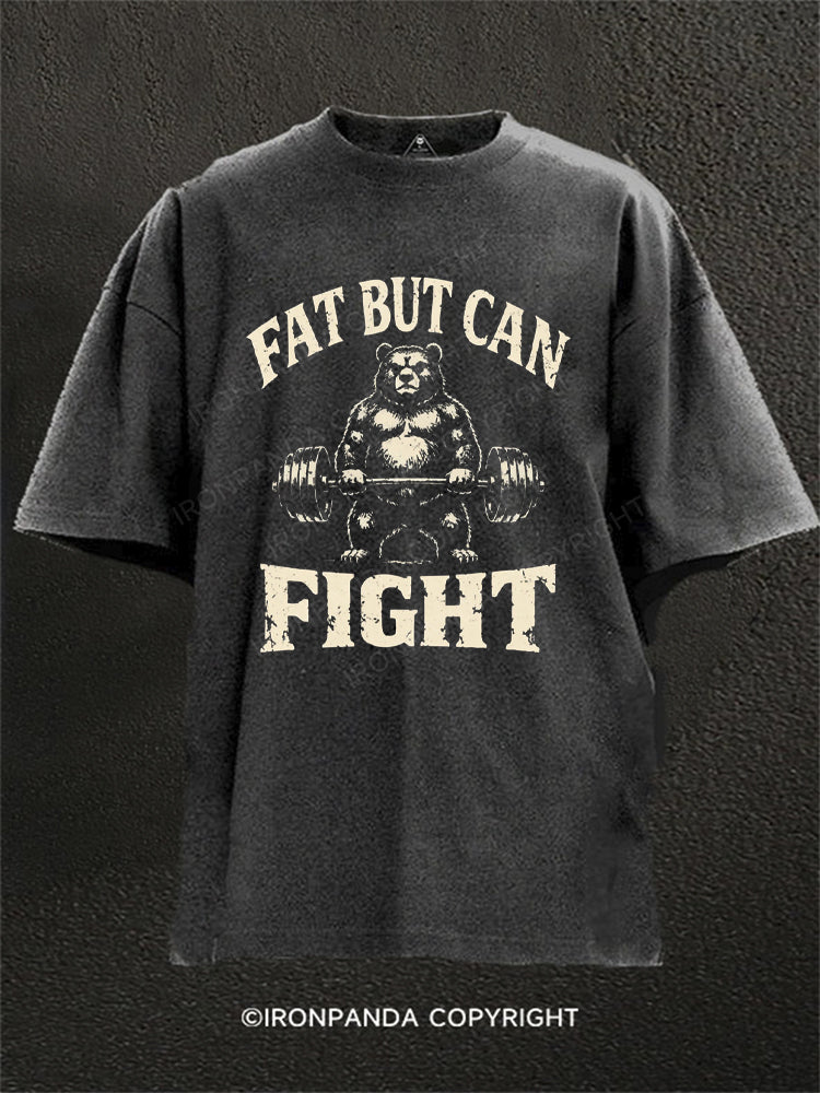 Funny Fat But Can Fight Bear Washed Gym Shirt