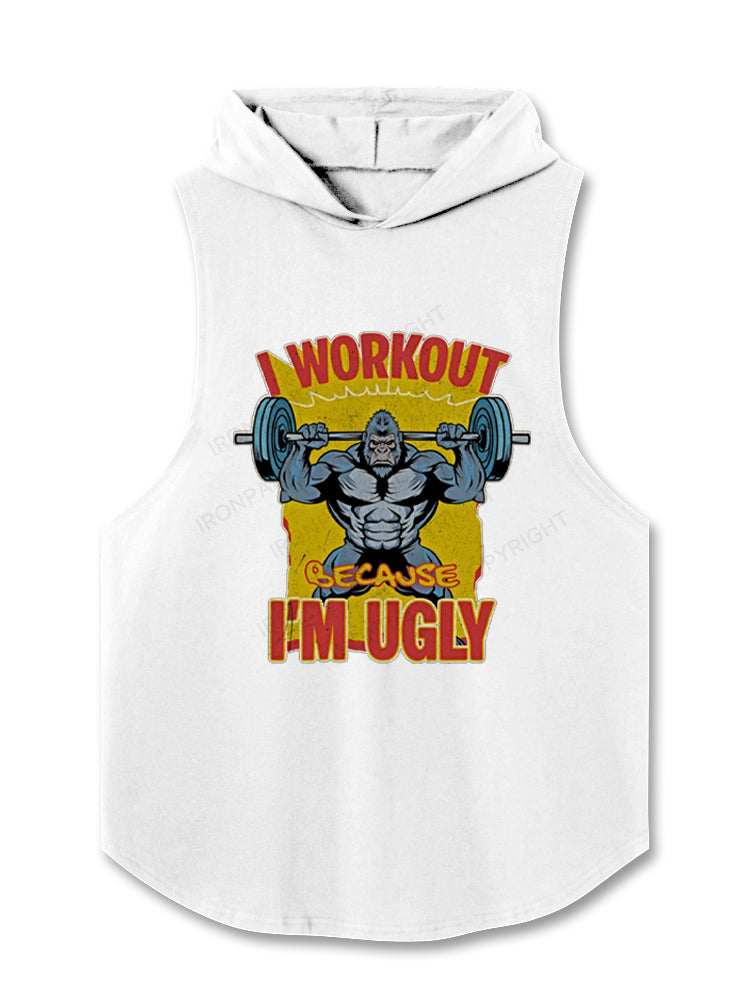 I Workout Because I’m Ugly Gorilla Funny Hooded Tank