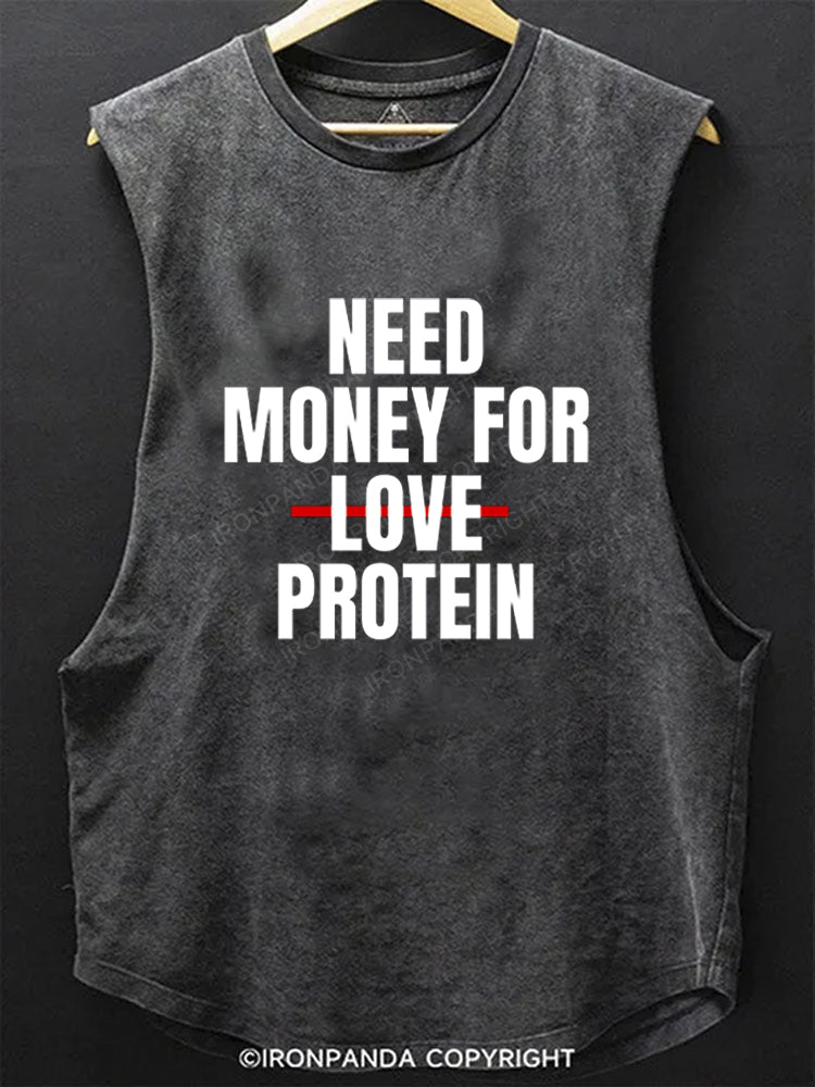 Need Money For Protein SCOOP BOTTOM COTTON TANK