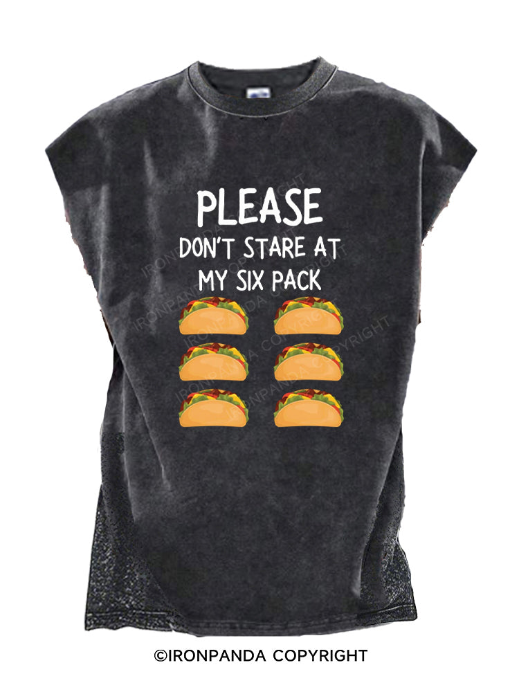 please don't stare at my six pack Cut Off Tank