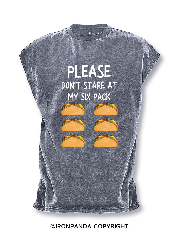 please don't stare at my six pack Cut Off Tank