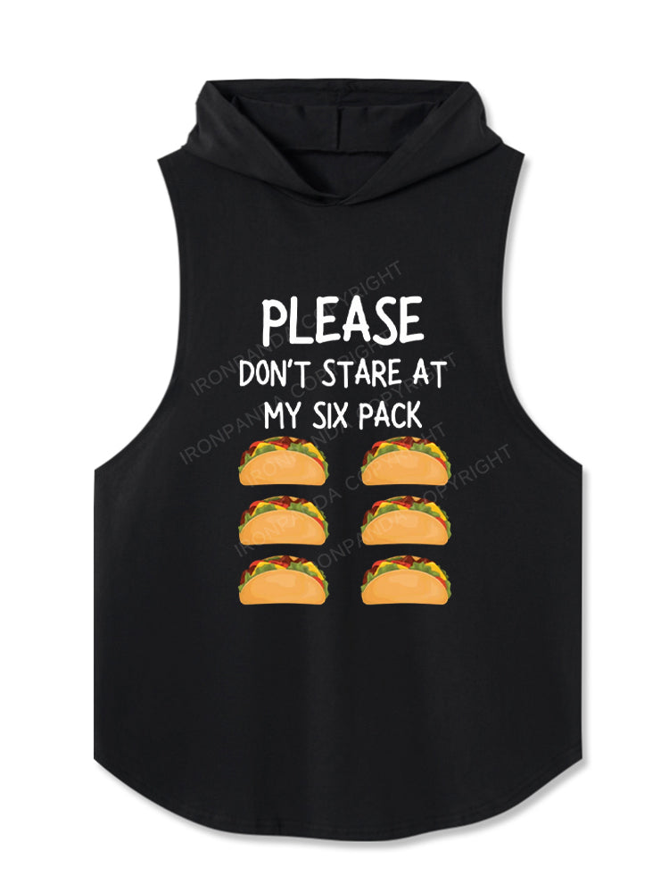 please don't stare at my six pack Hooded Tank
