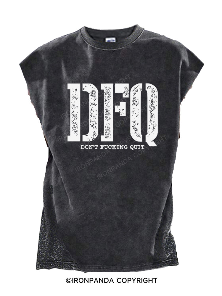 DFQ - Don't Fucking Quit Cut Off Tank