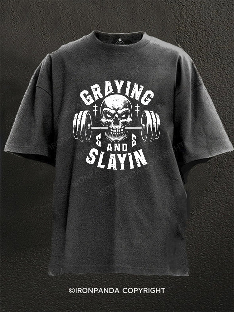 Greyin And Slayin Washed Gym Shirt
