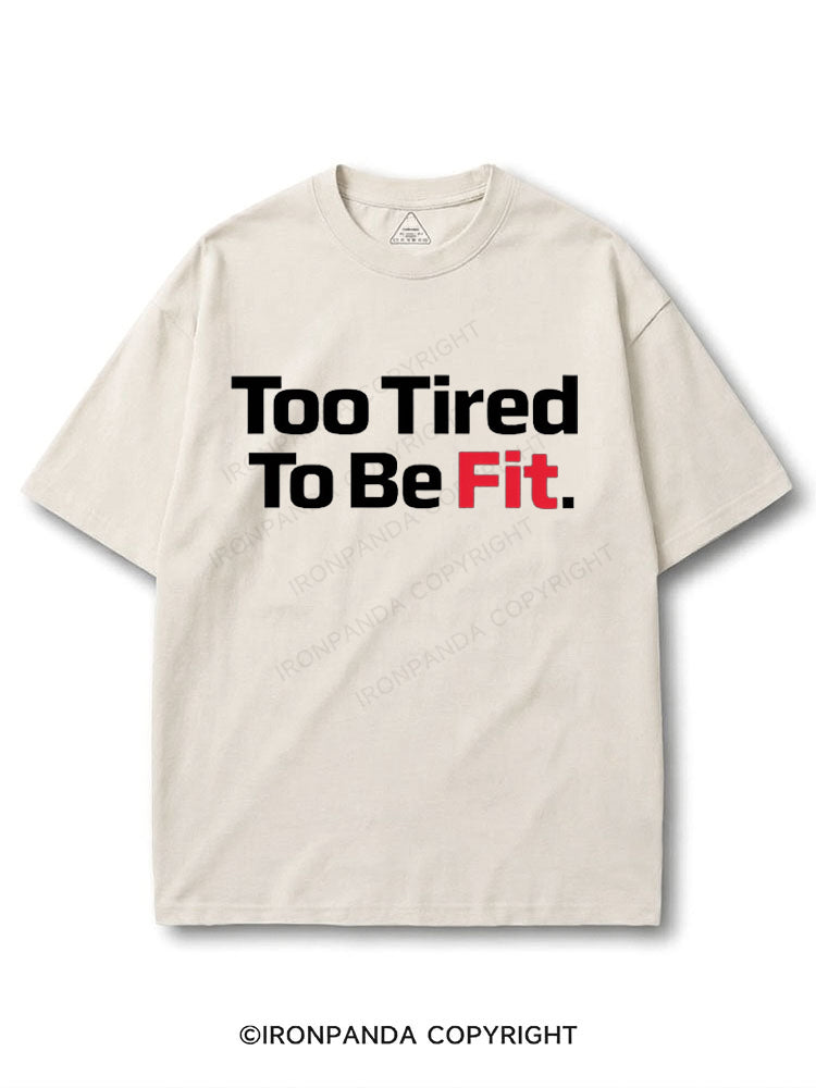 Too Tired To Be Fit COTTON PUMP COVER