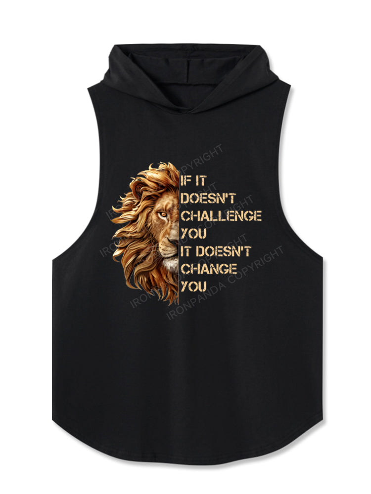if it doesnt challenge you motivational training Hooded Tank