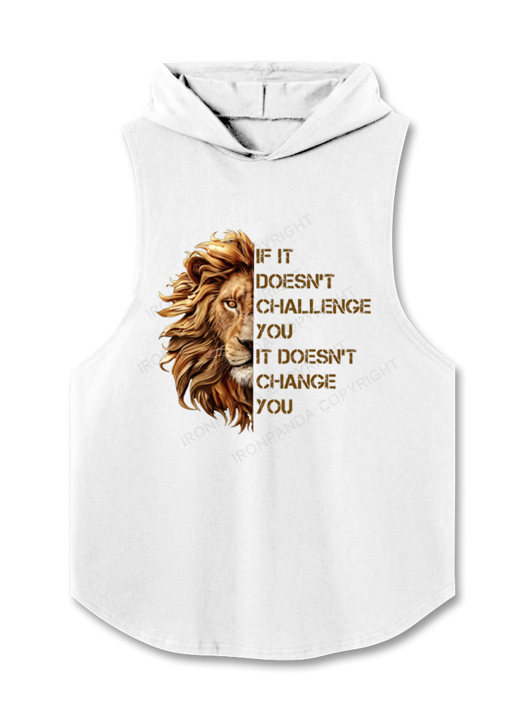if it doesnt challenge you motivational training Hooded Tank