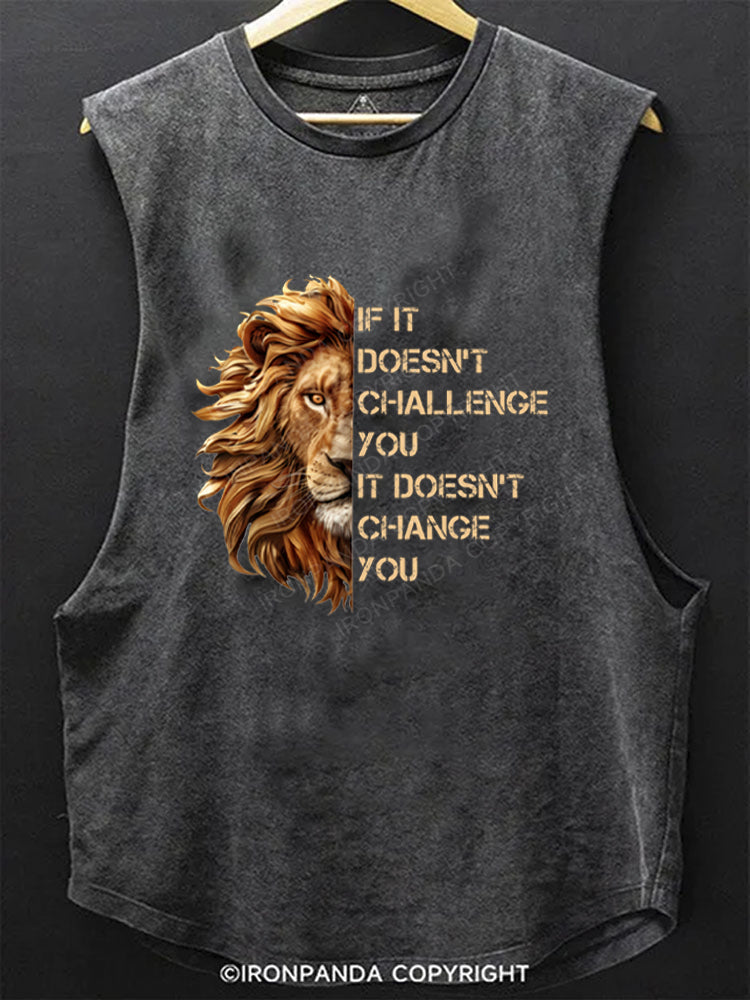if it doesnt challenge you motivational training SCOOP BOTTOM COTTON TANK