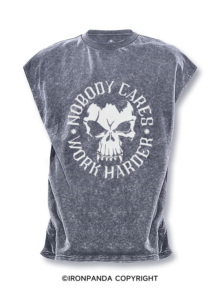 Nobody Cares Work Harder Skull Cut Off Tank