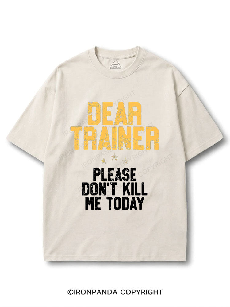 Dear Trainer Please Don't Kill Me Funny COTTON PUMP COVER