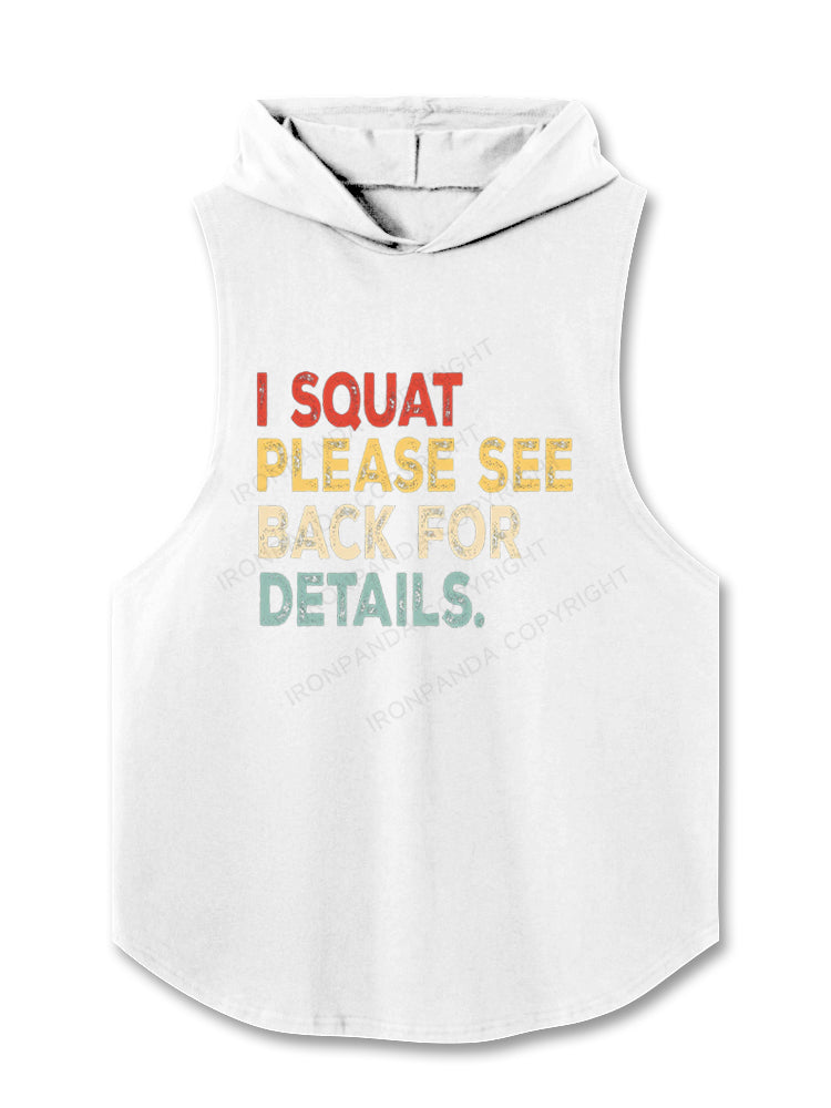 I Squat Please See Back For Details Funny Hooded Tank