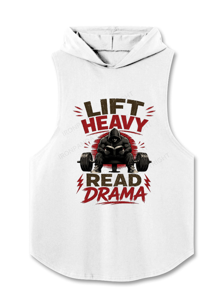 Lift Heavy Read Drama Hooded Tank