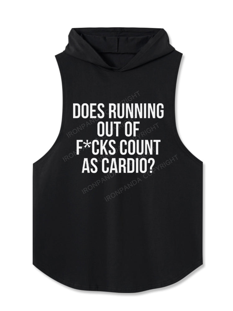 Does Running Out Of F*cks Count As Cardio? Hooded Tank