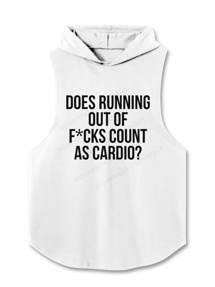 Does Running Out Of F*cks Count As Cardio? Hooded Tank