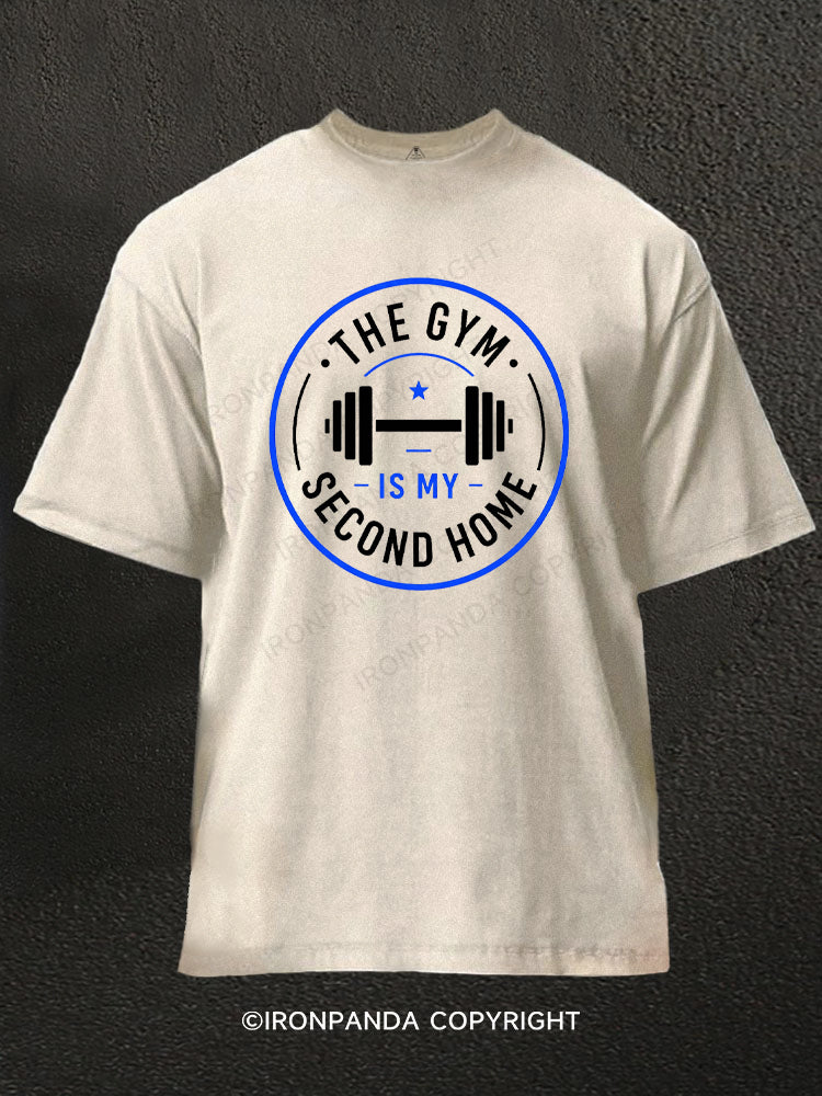 The Gym Is My Second Home Washed Gym Shirt