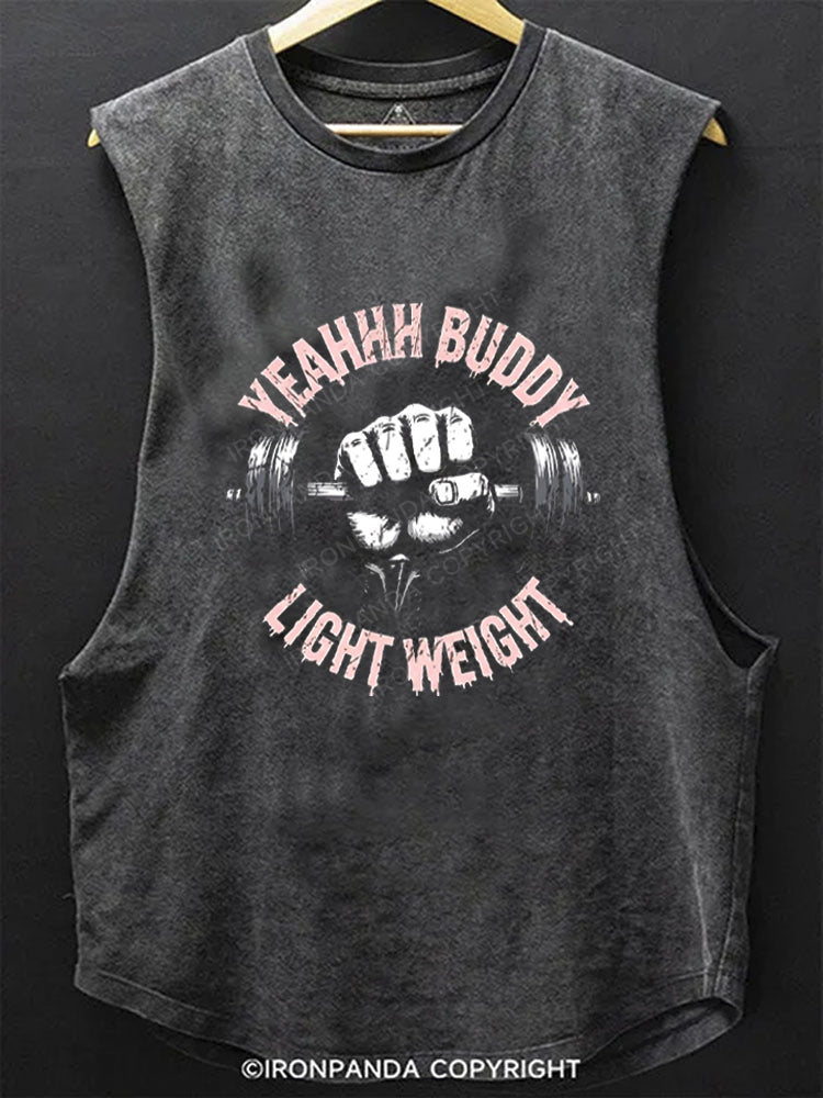 yeahhh buddy light weight SCOOP BOTTOM COTTON TANK