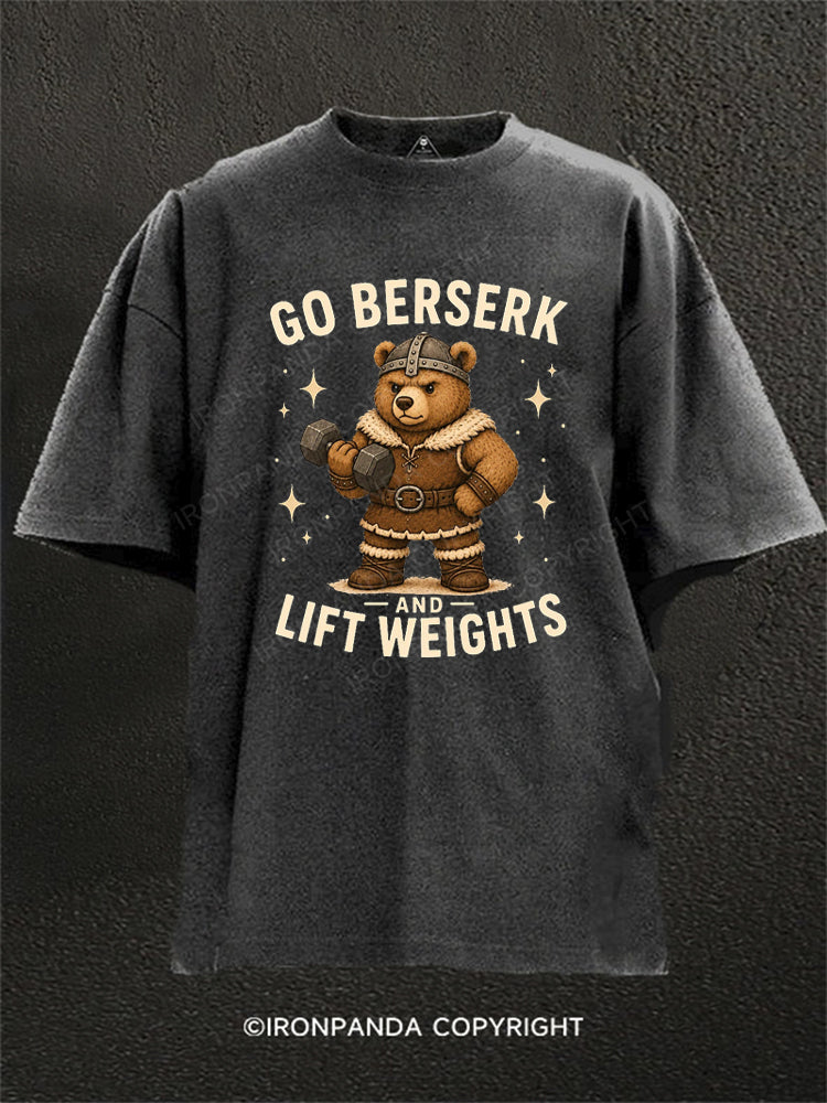 Go Berserk and Lift Weights Viking Bear Washed Gym Shirt