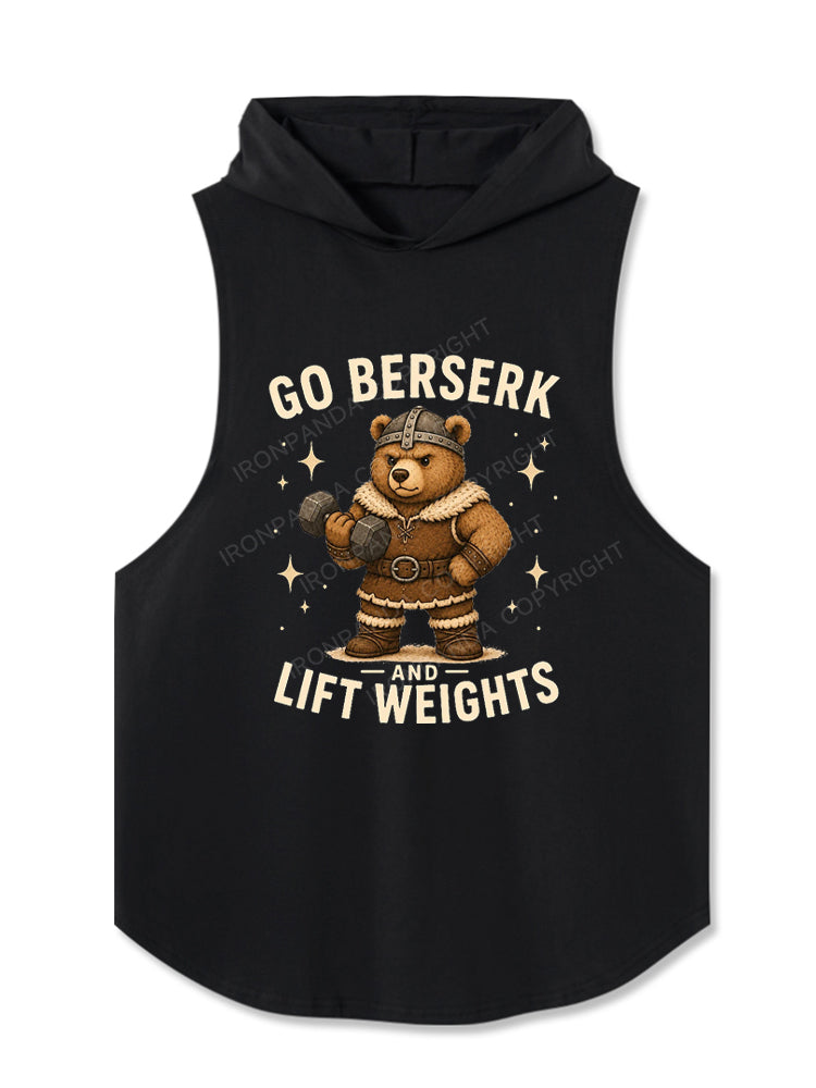 Go Berserk and Lift Weights Viking Bear Hooded Tank