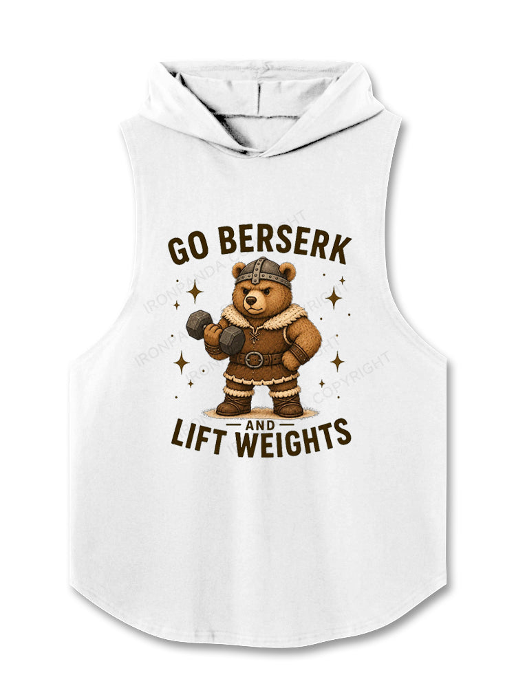 Go Berserk and Lift Weights Viking Bear Hooded Tank