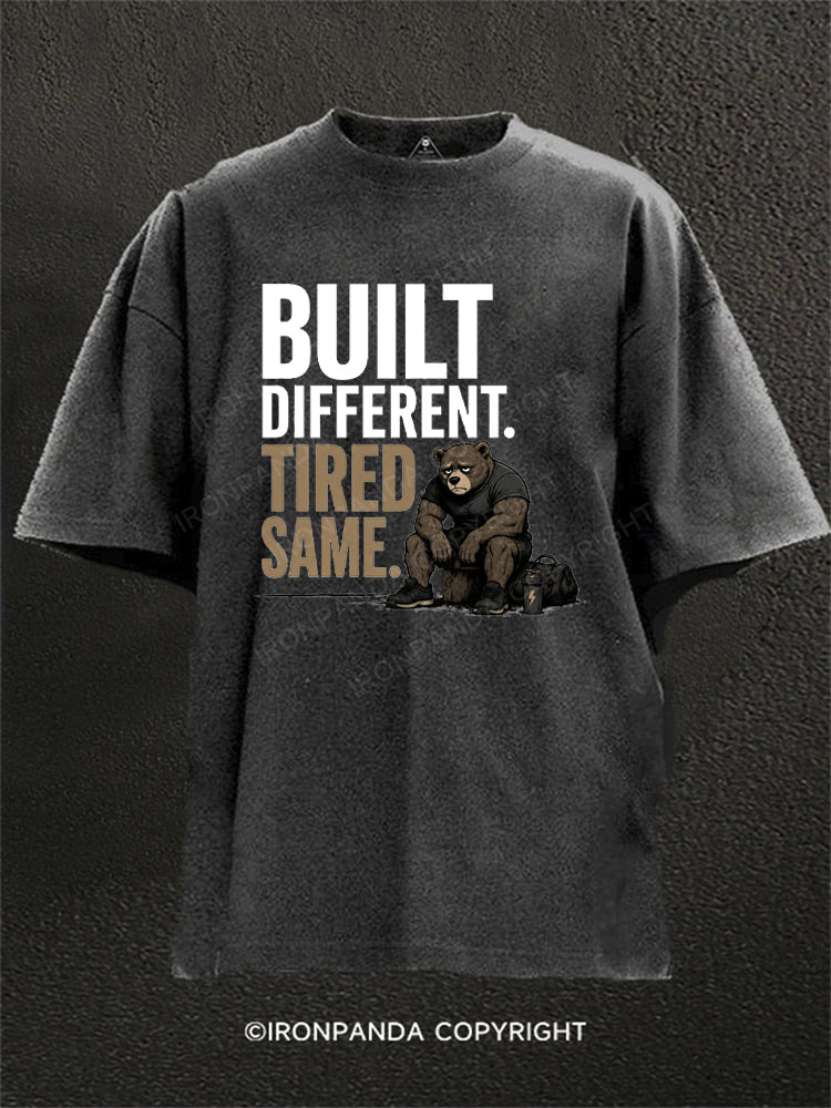 Built Different Tired Same Washed Gym Shirt
