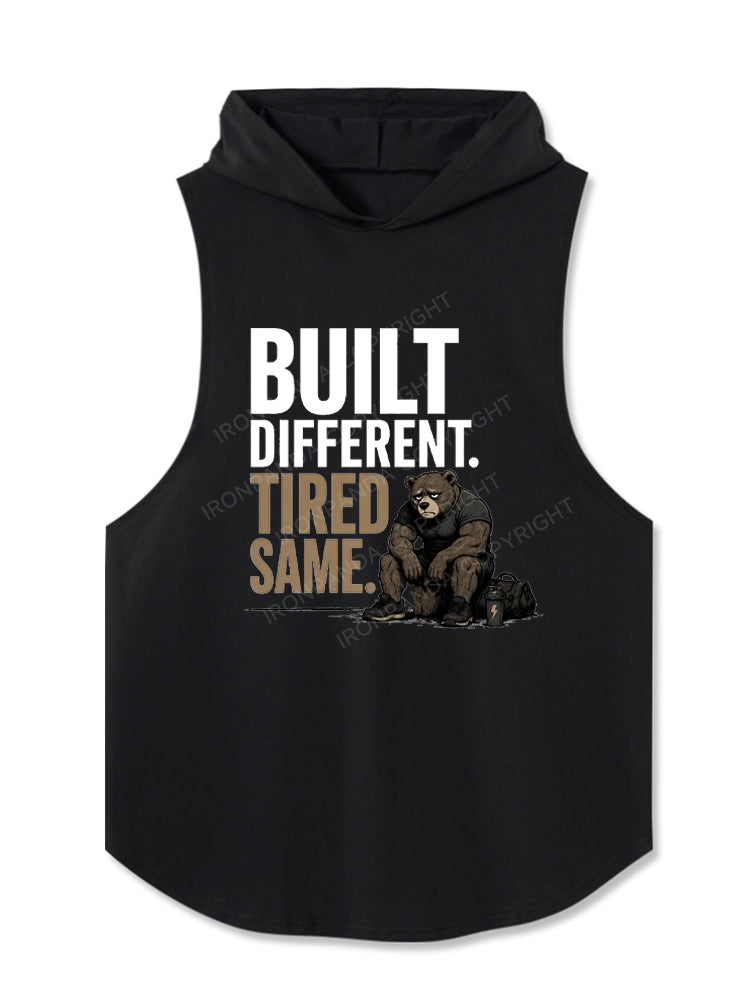 Built Different Tired Same Hooded Tank