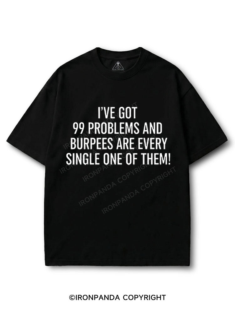 I've Got 99 Problems And Burpees Are Every Single One Of Them COTTON PUMP COVER
