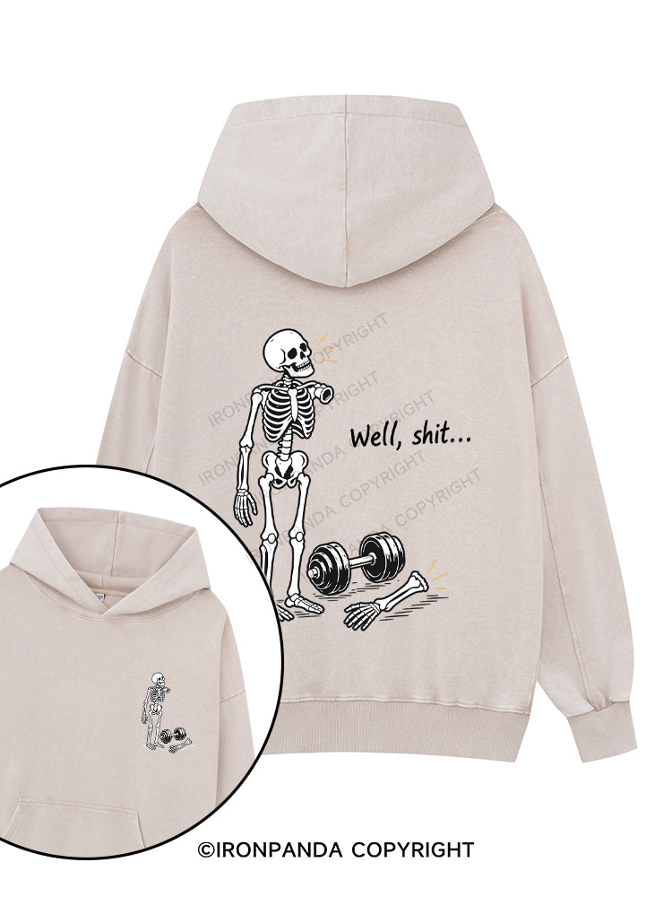 Well Shit Skeleton Printed Washed Gym Hoodie